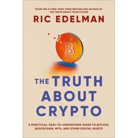 The Truth about Crypto: A Practical, Easy-To-Understand Guide to Bitcoin, Blockc - Picture 1 of 1